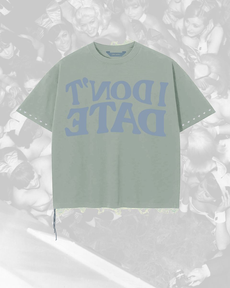 I Don't Date Crop T-Shirt - Sage