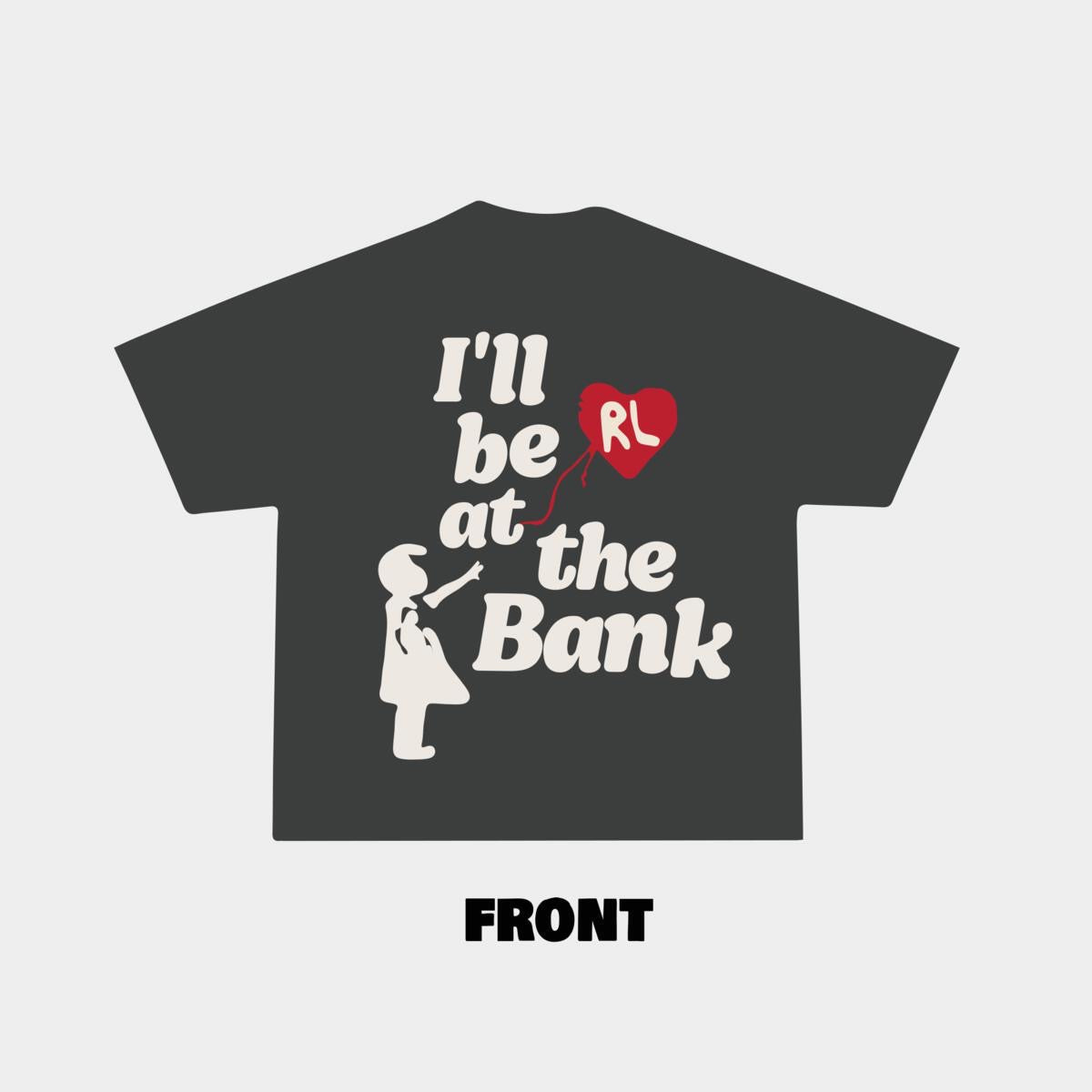 I'll Be at The Bank Tee-Black